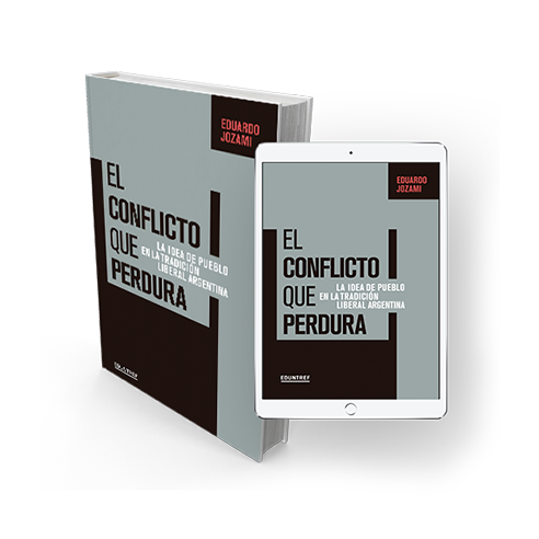 El conflicto que perdura: la idea de pueblo en la tradición liberal argentina